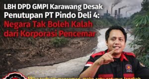 LBH DPD GMPI Karawang Desak Penutupan PT Pindo Deli 4: Negara Tak Boleh Kalah dari Korporasi Pencemar