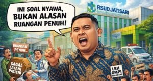 Video Viral Keluhan Pelayanan RSUD Jatisari Picu Reaksi LBH DPD GMPI Karawang: ‘Ini Soal Nyawa, Bukan Alasan Ruangan Penuh!’