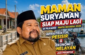 Maman Suryaman Siap Maju Lagi di Pilkades Pantai Bahagia 2026, Infrastruktur Pesisir dan Ekonomi Nelayan Jadi Prioritas