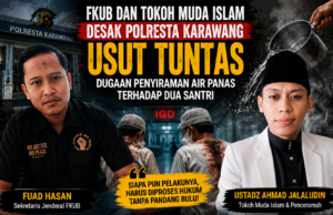 FKUB dan Ustadz Ahmad Jalaludin Desak Polresta Karawang Bergerak Cepat Ungkap Dugaan Penyiraman Air Panas terhadap Dua Santri